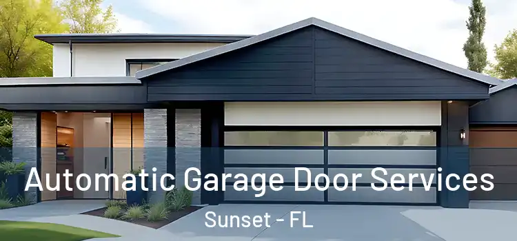  Automatic Garage Door Services Sunset - FL