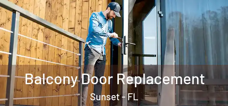  Balcony Door Replacement Sunset - FL