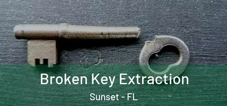  Broken Key Extraction Sunset - FL