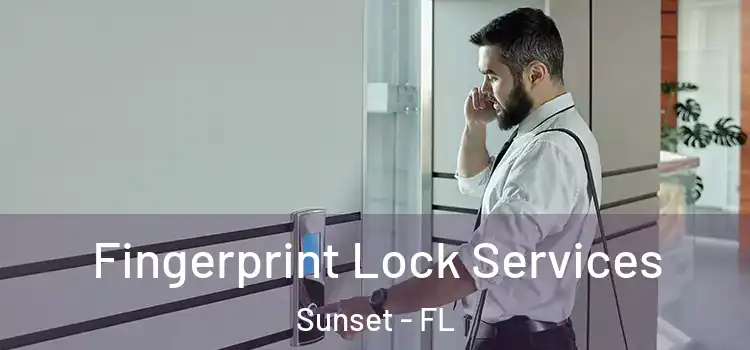  Fingerprint Lock Services Sunset - FL