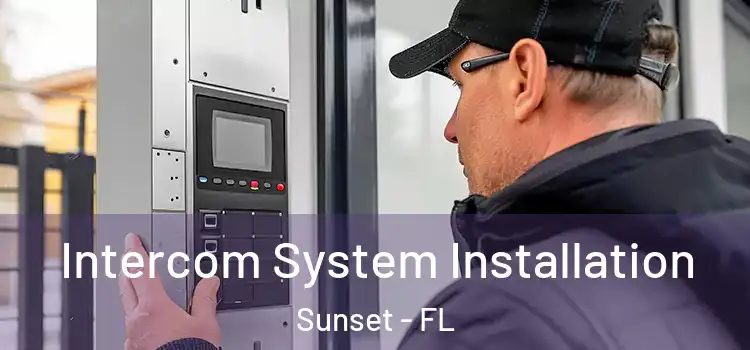  Intercom System Installation Sunset - FL