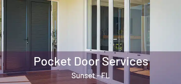 Pocket Door Services Sunset - FL