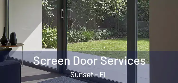  Screen Door Services Sunset - FL