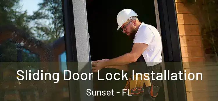  Sliding Door Lock Installation Sunset - FL